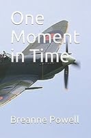 One Moment in Time 1520741162 Book Cover