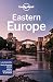 Lonely Planet Eastern Europe: Plan the Trip of a Lifetime | Detailed Itineraries & Maps | Insider Tips | Covers Croatia, Poland, Czech Republic, Hungary, Romania, Albania and more (Travel Guide)