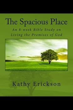 Paperback The Spacious Place: An 8-week Bible Study on Living the Promises of God Book
