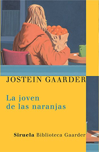 La Joven De Las Naranjas: 3 Las Tres Edades Biblioteca Gaarder La Joven De Las Naranjas: 3 Las Tres Edades Biblioteca Gaarder