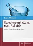 Rezepturausstattung gem. ApBetrO: Geräte, Zubehör und Praxistipps