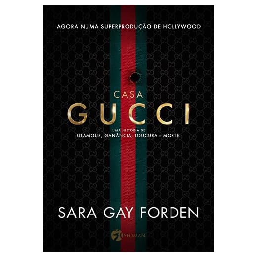 Casa Gucci: uma História de Glamour, Ganância, Loucura e Morte