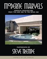 Moderne Marvels: American Architecture from the Jazz Age to the Space Age: Marvels of Los Angeles B0CPW8JN35 Book Cover