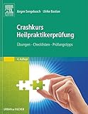  Crashkurs Heilpraktikerprüfung: Übungen - Checklisten - Prüfungstipps