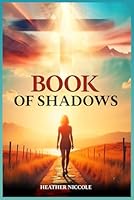 BOOK OF SHADOWS 197043130X Book Cover