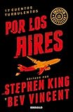 Por los aires (Best Seller) (Spanish Edition)