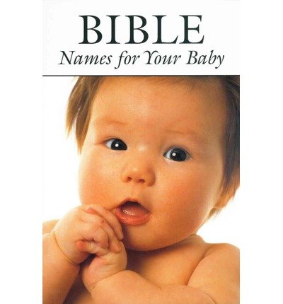 [Bible Names for Your Baby [ BIBLE NAMES FOR YOUR BABY BY Gardner, Joy ( Author ) Jul-01-2000[ BIBLE NAMES FOR YOUR BABY [ BIBLE NAMES FOR YOUR BABY BY GARDNER, JOY ( AUTHOR ) JUL-01-2000 ] By Gardner, Joy ( Author )Jul-01-2000 Paperback