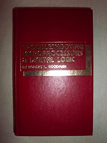 Troubleshooting microprocessors & digital logic 0830699503 Book Cover