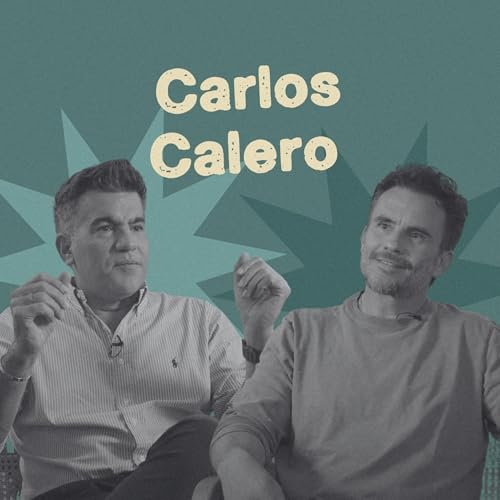 Carlos Calero - " La Gente No Se Da Cuenta De Lo Valiosa Que Es La Vida”" cover art