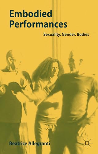 Embodied Performances: Sexuality, Gender, Bodies
