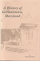 A history of Germantown, Maryland B00071ISCY Book Cover