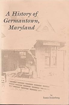 Paperback A history of Germantown, Maryland Book