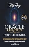  Oracle Oui/Non — L’art de Répondre: Enfin un Livre-oracle en couleur qui ne tourne pas autour du pot ! Des réponses immédiates : Oui, Non, ou un conseil pour ajuster.