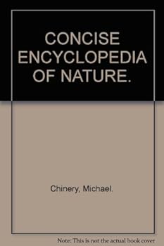 Hardcover CONCISE ENCYCLOPEDIA OF NATURE. Book