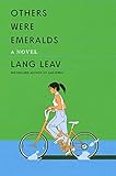 Others Were Emeralds: A Novel
