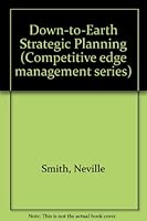 Down-to-earth Strategic Planning 0724802983 Book Cover