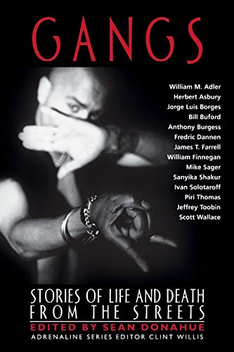 Gangs: Stories of Life and Death from the Streets (Adrenaline Classics)