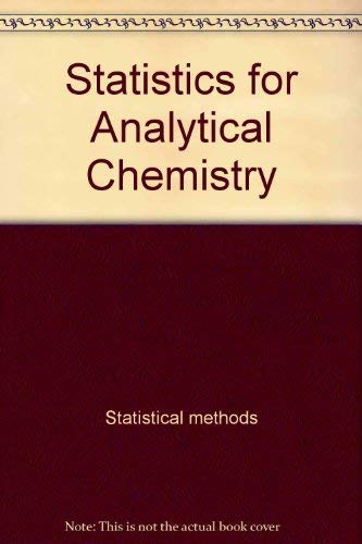 Statistics for Analytical Chemistry (Ellis Horw... 0470201282 Book Cover