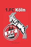  1. FC Köln: Größe 6x9 mit 130 Seiten guter Qualität