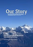 Our Story: A Condensed Scripture Narrative of God's Redemptive Story 107256050X Book Cover