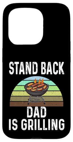 iPhone 15 Pro Funny Stand Back Dad Is Grilling Charcoal Grill Dad Humor Case