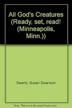 Paperback All God's Creatures (Ready, Set, Read! Beginning Readers) Book