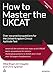 How to Master the UKCAT: Over 700 Practice Questions for the United Kingdom Clinical Aptitude Test (Elite Students Series)