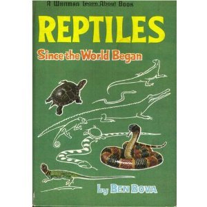 Reptiles Since the World Began