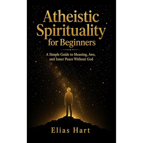 Atheistic Spirituality for Beginners Audiolibro Por Elias Hart arte de portada