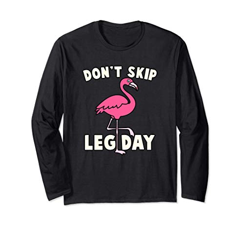 Don't Skip Leg Day Pink Flamingo Workout Gym Fitness Funny Manga Larga
