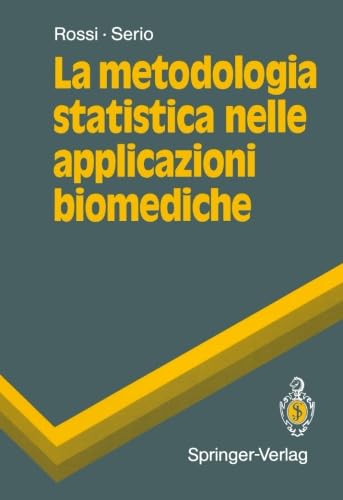 La metodologia statistica nelle applicazioni biomediche (UNITEXT)