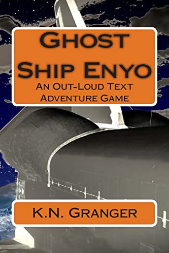 Ghost Ship Enyo: An Out-Loud Text Adventure Game