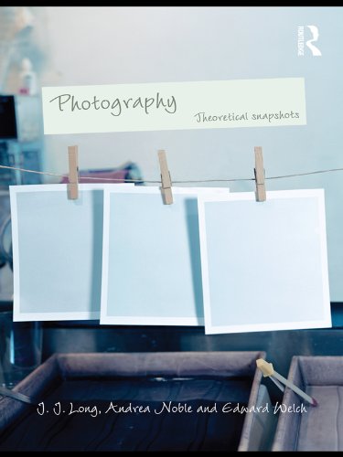 Photography: Theoretical Snapshots      1st Edition, Kindle Edition