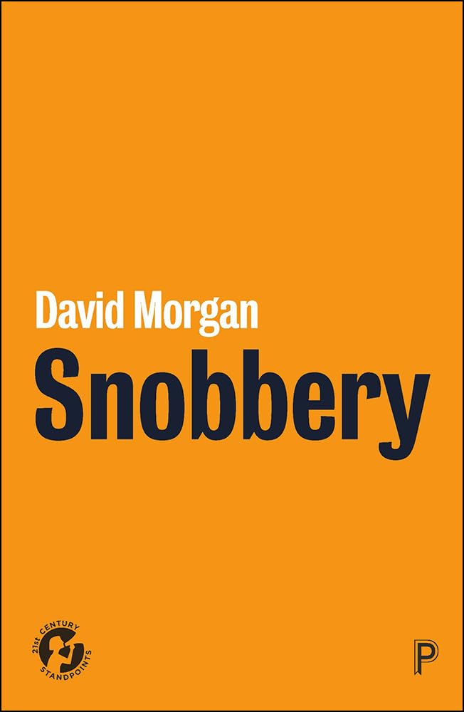 Snobbery by David Morgan PAPERBACK 9781447340348