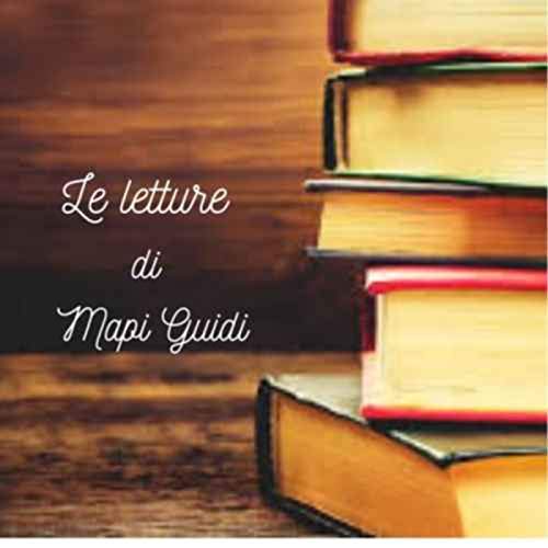 Le letture di Mapi Guidi - 3° episodio Podcast Por arte de portada