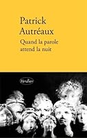 Quand la parole attend la nuit 2378560281 Book Cover