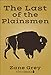The Last of Plainsmen (Xist Classics)