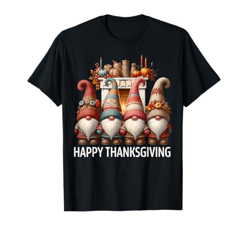 Autumn Fall Must Haves for GNOME Lover Happy Thanksgiving T-Shirt