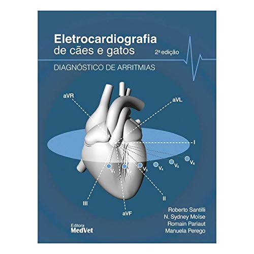 Eletrocardiografia de Cães e Gatos - Dig. De Arritmias