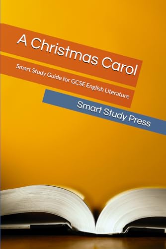 A Christmas Carol: Smart Study Guide For Gcse English Literature (Smart Study Press Gcse English Literature Series)