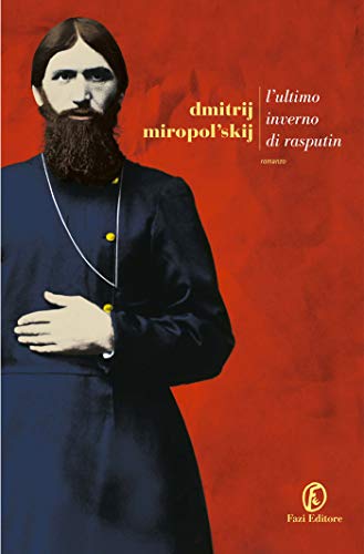 L'ultimo inverno di Rasputin (Italian Edition) de [Dmitrij Miropol’skij]