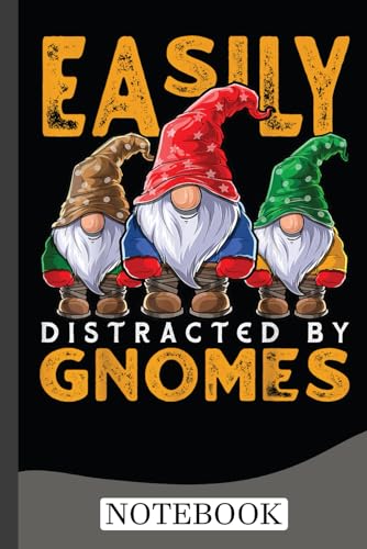 Easily Distracted by Gnomes Gardening Notebook