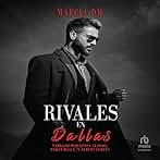 Rivales en Dallas: Hermanos Walker, Libro 3