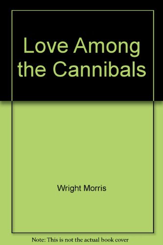 Love Among the Cannibals B000UUYLH8 Book Cover