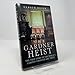 The Gardner Heist: The True Story of the World's Largest Unsolved Art Theft