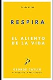 respiradores nasales  Respira: El aliento de la vida