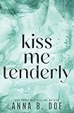  Kiss Me Tenderly: Special Edition (Blairwood University: Special Edition, Band 10)