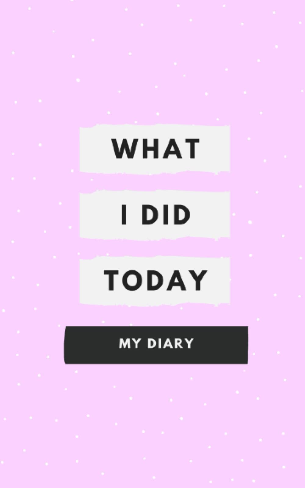 What I did today - My diary
