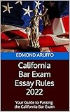 California Bar Exam Essay Rules 2022: Your Guide to Passing the California Bar Exam