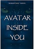 avatar inside you (English Edition)